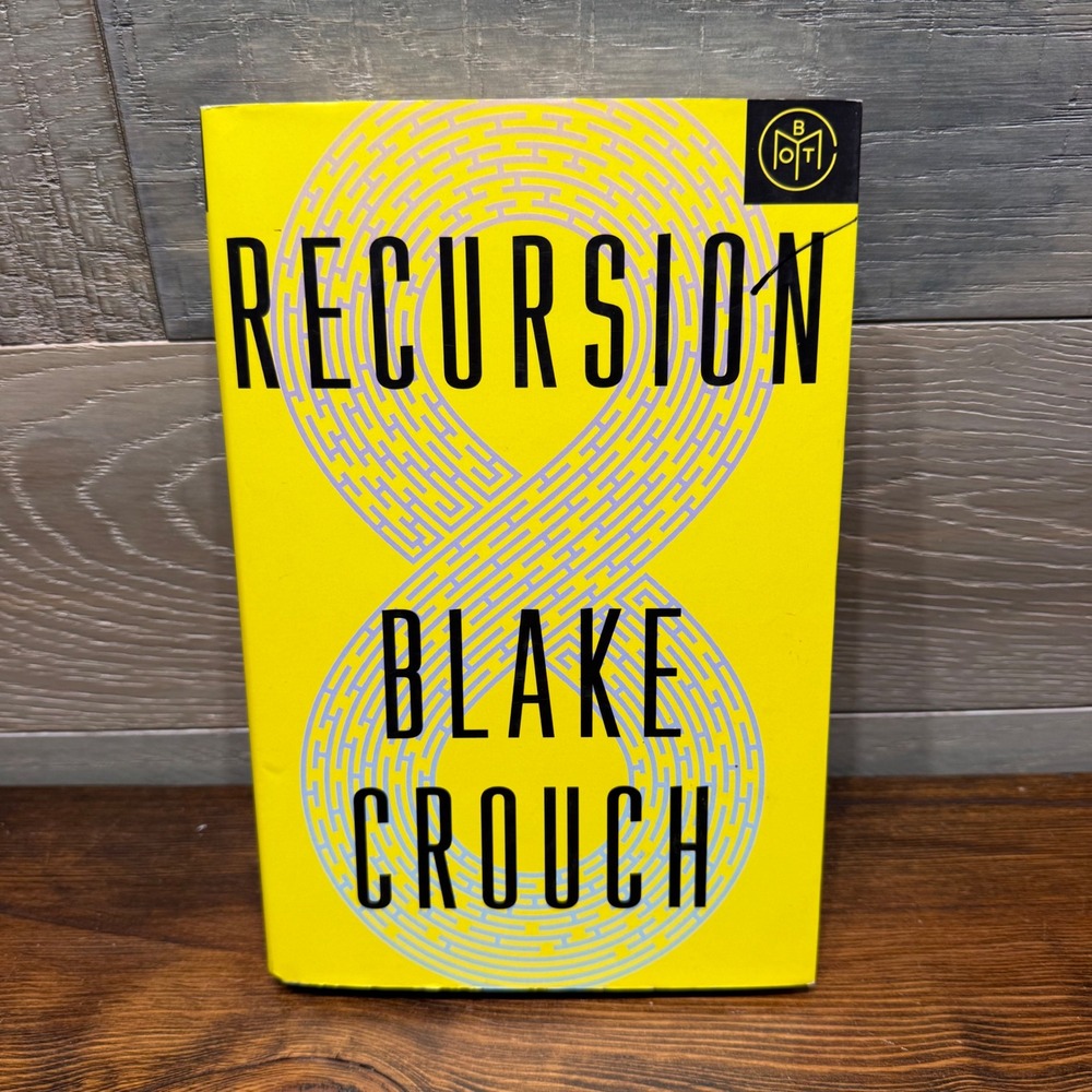 Recursion by Blake Crouch Hardcover Book of the Month BOTM Sci-Fi Thriller Novel